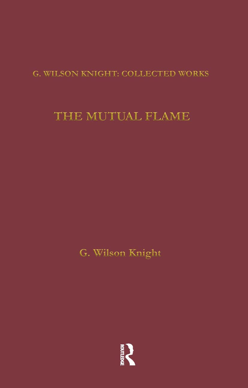 洋書 G. Wilson Knight The Mutual Flame Mutual Flame: On